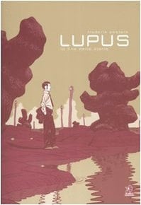 La fine della storia. Lupus