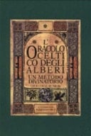 L'oracolo celtico degli alberi. Un metodo divinatorio