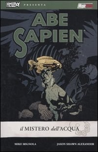 Il mistero dell'acqua. Abe Sapien