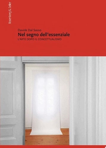 Nel segno dell'essenziale L'arte dopo il concettualismo