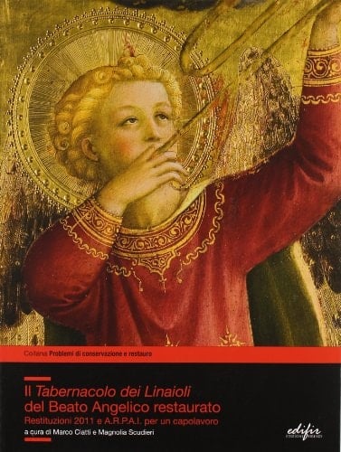 Il Tabernacolo dei Linaioli del Beato Angelico restaurato Restituzioni 2011 e A.R.P.A.I. per un capolavoro