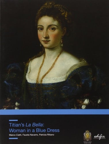 Titian's La Bella: Woman in a Blue Dress