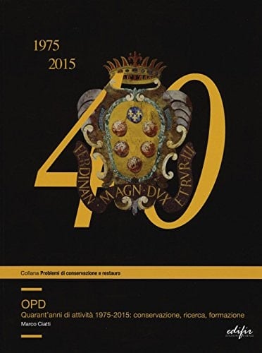 O.P.D. quarant'anni di attività 1975-2015 : conservazione, ricerca, formazione