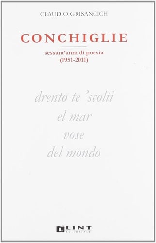 Conchiglie. Sessant'anni di poesia (1951-2011)