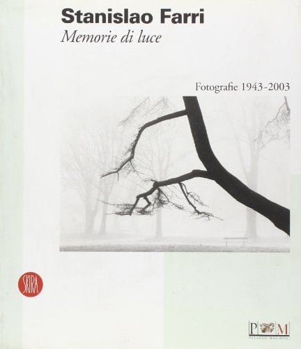 Stanislao Farri memorie di luce : fotografie 1943-2003