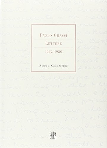 Paolo Grassi. Lettere 1942-1980