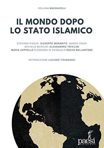 Il mondo dopo lo stato islamico