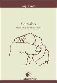 Servabo memoria di fine secolo