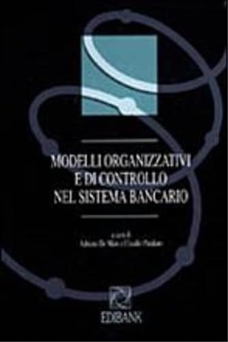 Modelli organizzativi e di controllo nel sistema bancario