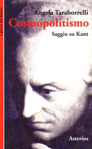 Cosmopolitismo dal cittadino del mondo al mondo del cittadino : saggio su Kant