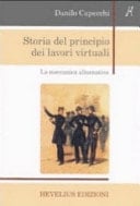 Storia del principio dei lavori virtuali. La meccanica alternativa