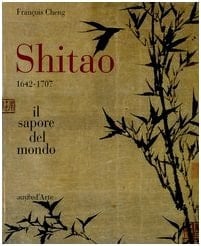 Shitao 1642-1707 : il sapore del mondo