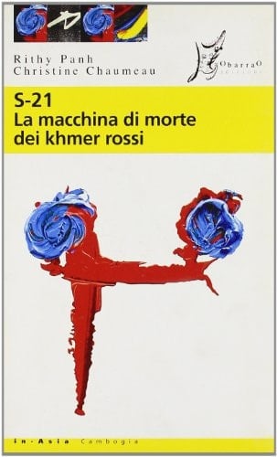 S-21. La macchina di morte dei Khmer rossi