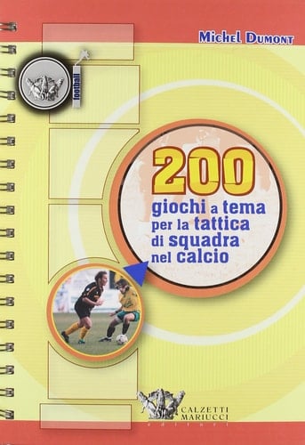 Duecento giochi a tema per la tattica di squadra nel calcio