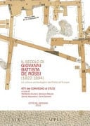 Il secolo di Giovanni Battista de Rossi (1822-1894) - la cultura archeologica dall'Italia all'Europa : atti del Convegno per il bicentenario della nascita (Città del Vaticano - Roma, 23-24 febbraio 2022)