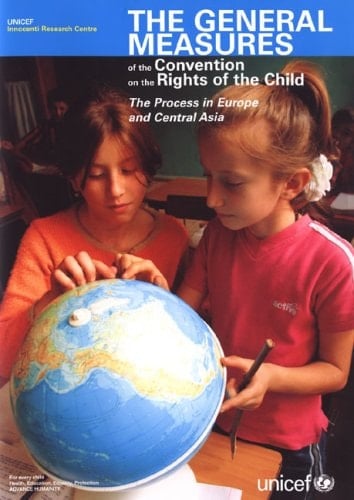 The General Measures of the Convention on the Rights of the Child The Process in Europe and Central Asia