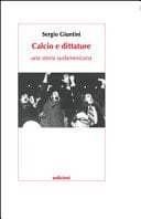 Calcio e dittature una storia sudamericana