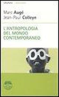 L'antropologia del mondo contemporaneo