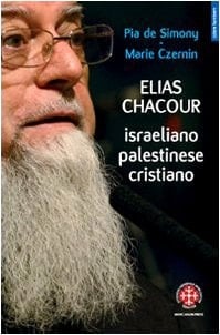 Elias Chacour. Israeliano palestinese cristiano