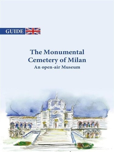 The Monumental Cemetery of Milan - An open-air Museum