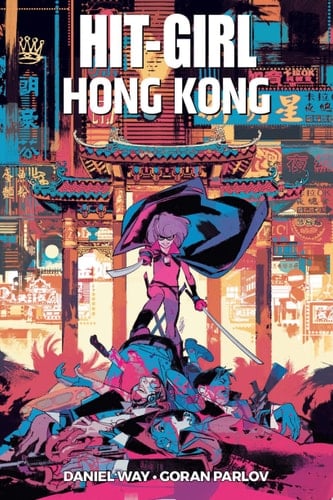 Hit-Girl: a Hong Kong