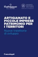 Artigianato e piccole imprese patrimonio per i territori nuove traiettorie di sviluppo
