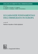 Le garanzie fondamentali dell'immigrato in Europa