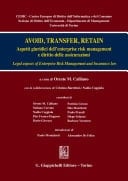 Avoid, trasfert retain Aspetti giuridici dell'enterprise risk management e diritto delle assicurazioni