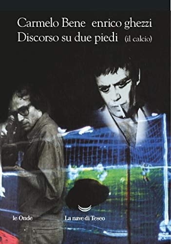Discorso su due piedi (il calcio)