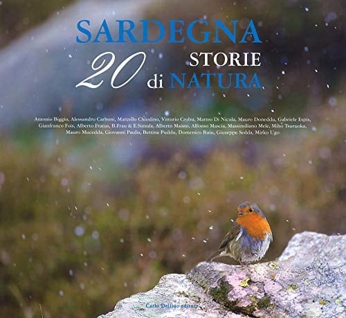 Sardegna. 20 storie di natura. Ediz. a colori