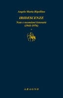Iridescenze note e recensioni letterarie (1941-1976)