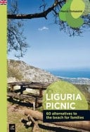 Liguria Picnic 60 Alternatives to the Beach for Families