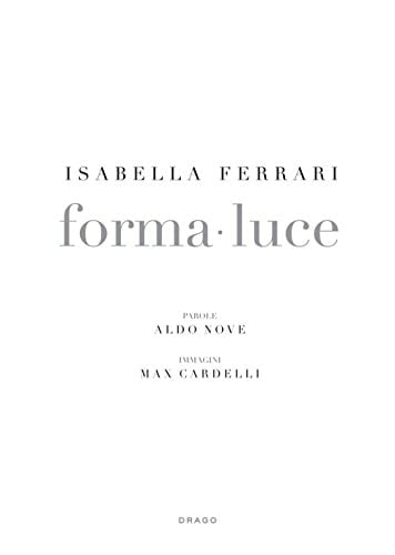 Isabella Ferrari forma luce