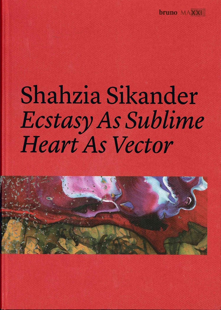 Shahzia Sikander. Ecstasy as sublime, heart as vector. Catalogo della mostra (Roma, 22 giugno 2016-15 gennaio 2017). Ediz. italiana e inglese