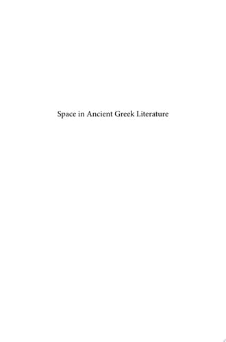 Space in Ancient Greek Literature Studies in Ancient Greek Narrative, Volume Three