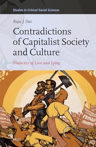 Contradictions of Capitalist Society and Culture Dialectics of Love and Lying