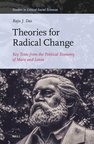 Theories for Radical Change Key Texts from the Political Economy of Marx and Lenin