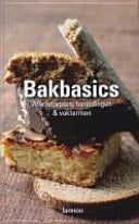 Bakbasics alle recepten, bereidingen en vaktermen
