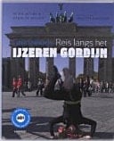 Grenzeloos reis langs het IJzeren Gordijn