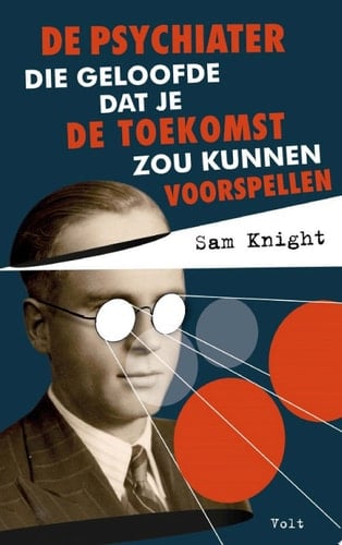 De psychiater die geloofde dat je de toekomst zou kunnen voorspellen