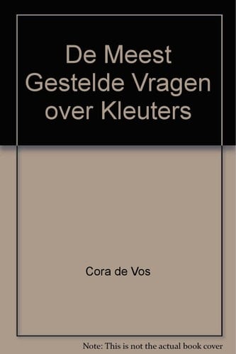 De meest gestelde vragen over kleuters
