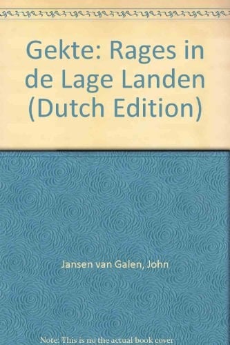Gekte rages in de lage landen
