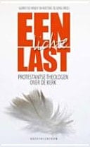 Een lichte last protestantse theologen over de kerk
