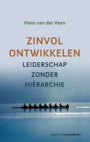 Zinvol ontwikkelen Leiderschap zonder hiërarchie