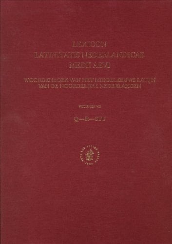 Lexicon Latinitatis Nederlandicae Medii Aevi Woordenboek van het middeleeuws Latijn van de Noordelijke Nederlanden