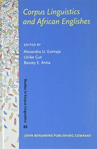 Corpus Linguistics and African Englishes