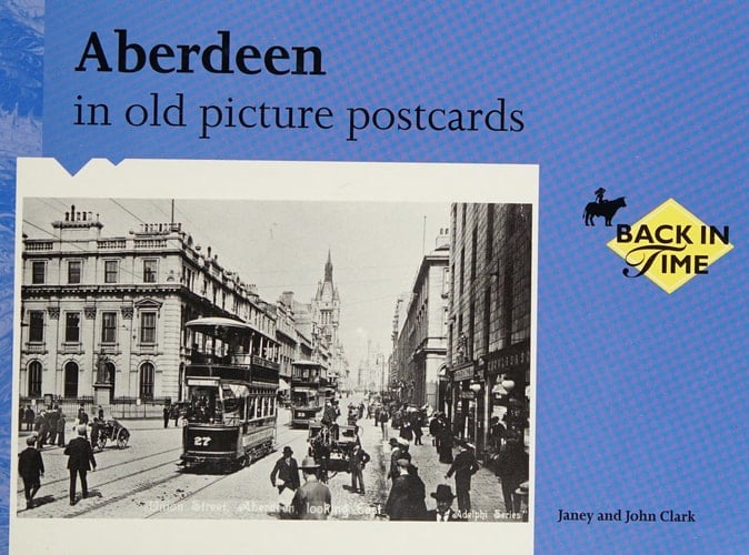 Aberdeen in Old Picture Postcards
