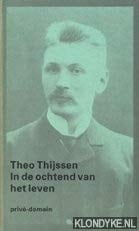 In de ochtend van het leven: Jeugdherinneringen (Privé-domein) (Dutch Edition)