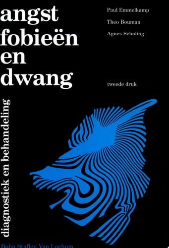 Angst, fobieën en dwang. Diagnostiek en behandeling