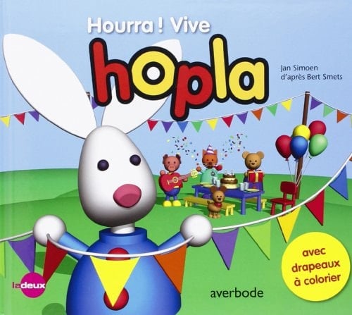 Hourra ! Vive Hopla 2 histoires amusantes